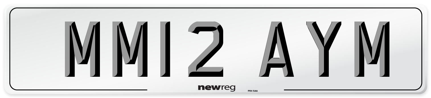 MM12 AYM Number Plate from New Reg